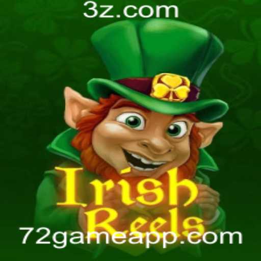 Desvendando o Fascínio de IrishReels: Um Mergulho no Entusiasmante Mundo de 72game